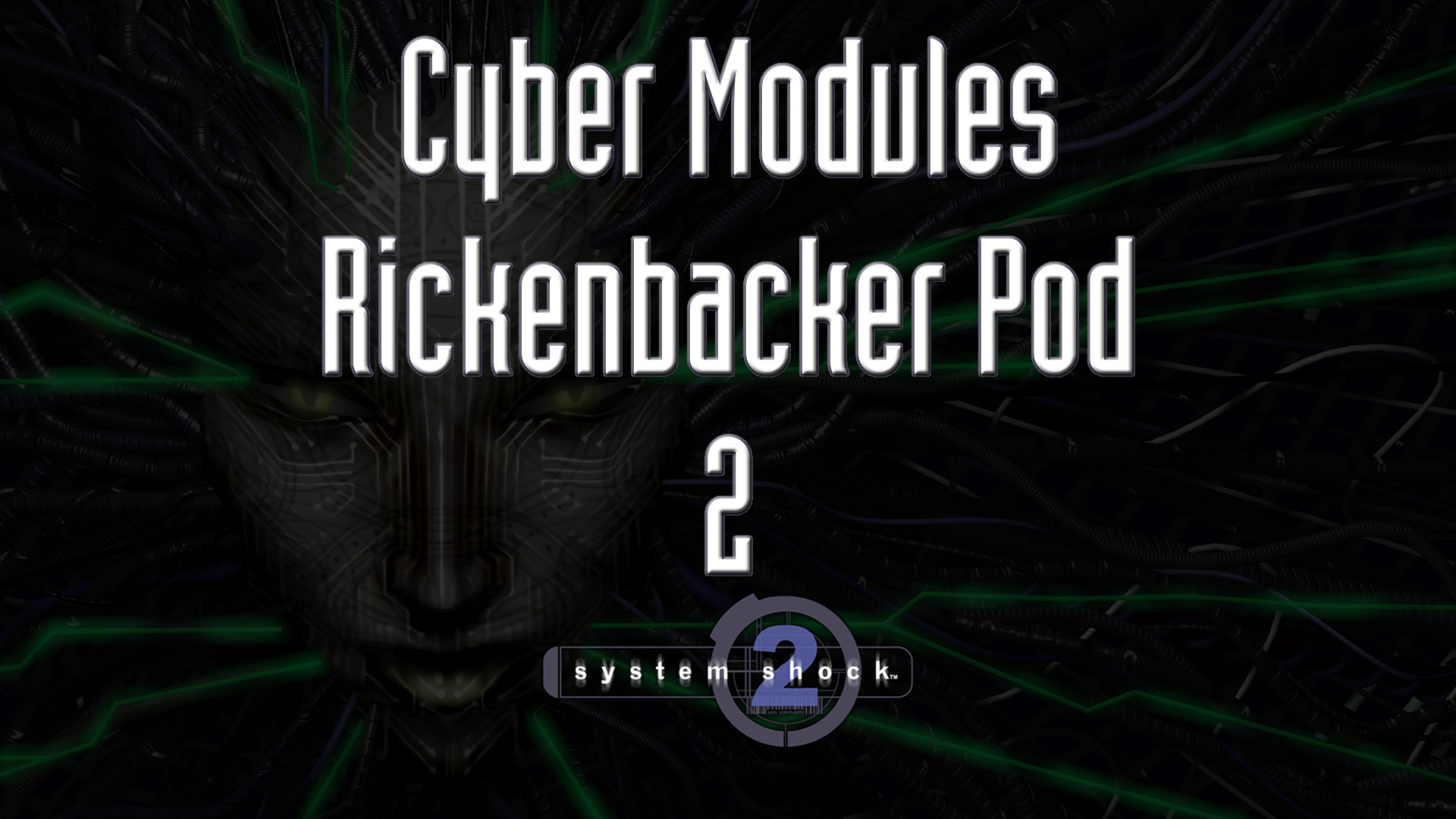 system shock 2 cyber modules rickenbacker pod 2 featured image