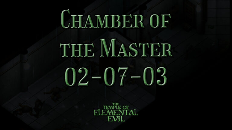 the temple of elemental evil chamber of the master 02 07 03 featured image