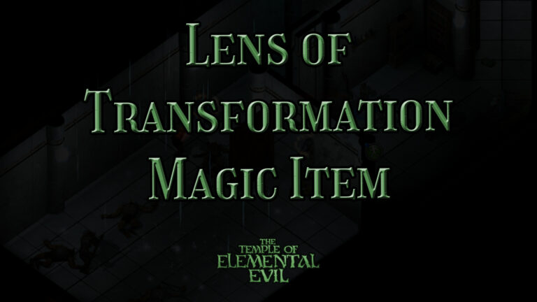 the temple of elemental evil lens of transformation magic item featured image