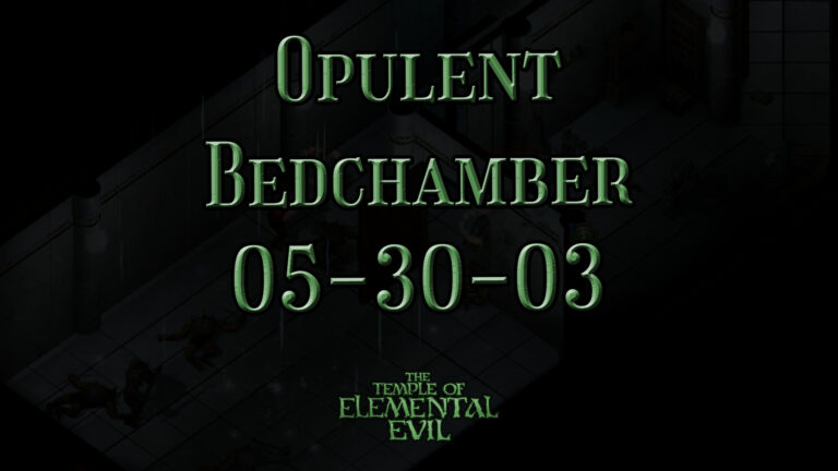 the temple of elemental evil opulent bedchamber 05 30 03 featured image