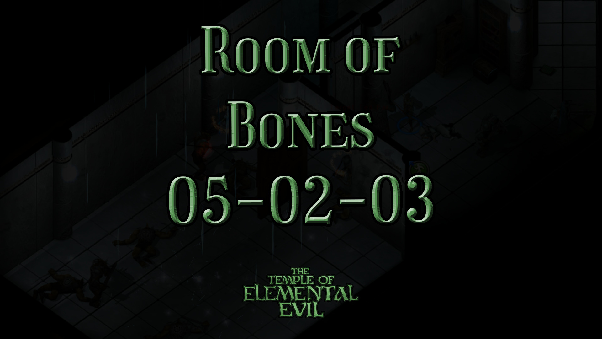 the temple of elemental evil room of bones 05 02 03 featured image