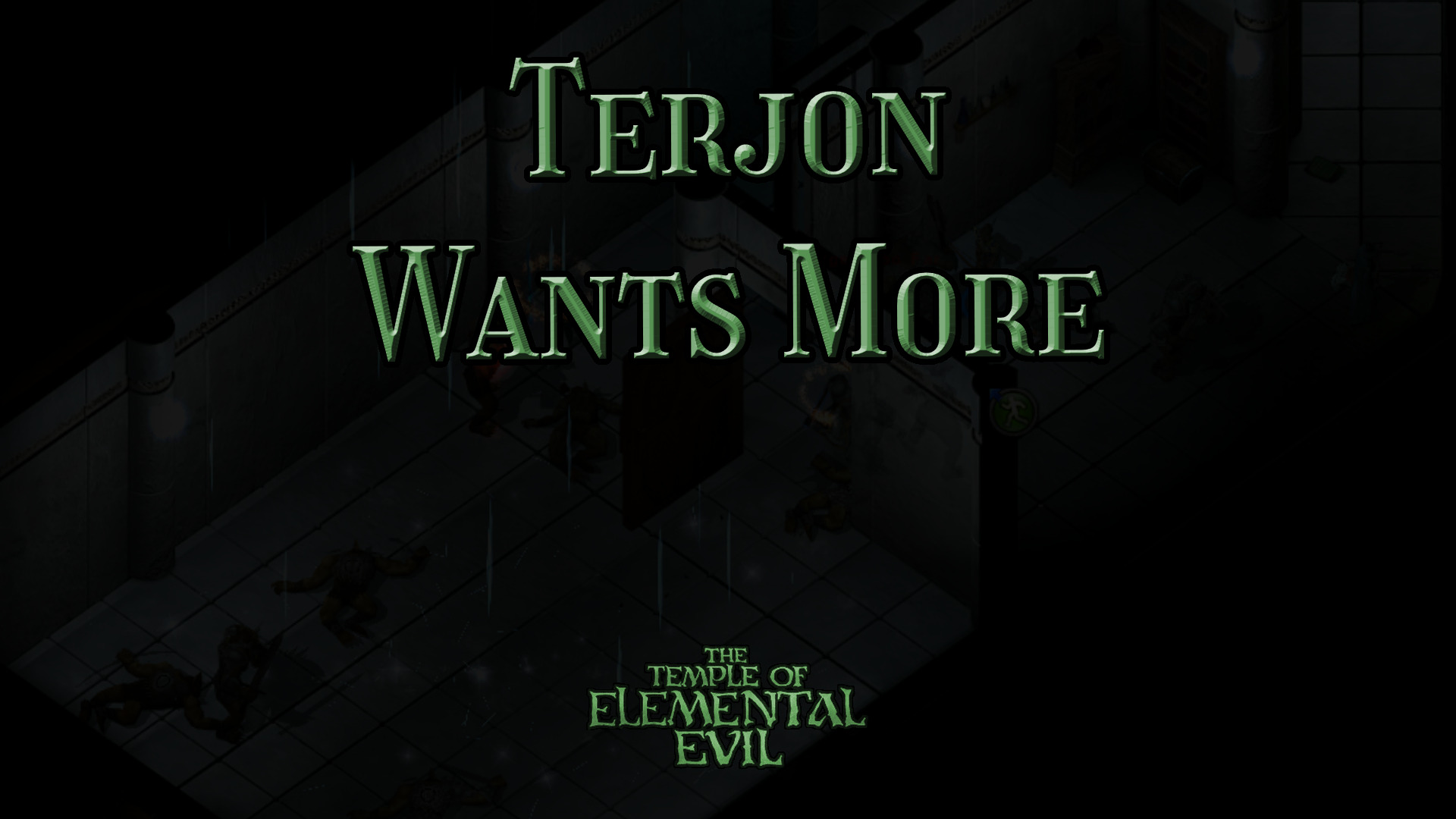 the temple of elemental evil terjon wants more featured image