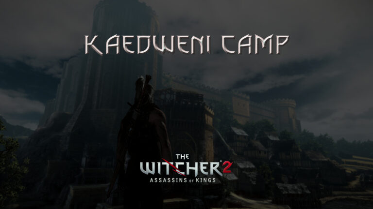 witcher 2 kaedweni camp featured image