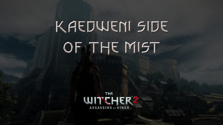 witcher 2 kaedweni side of the mist featured image