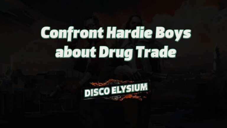 disco elysium confront hardie boys about drug trade featured image