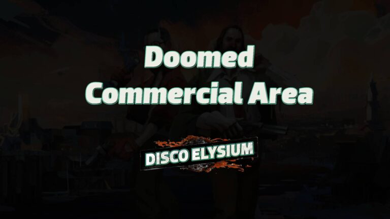 disco elysium doomed commercial area featured image