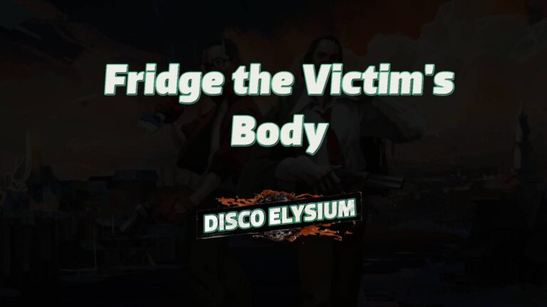 disco elysium fridge the victim's body featured image