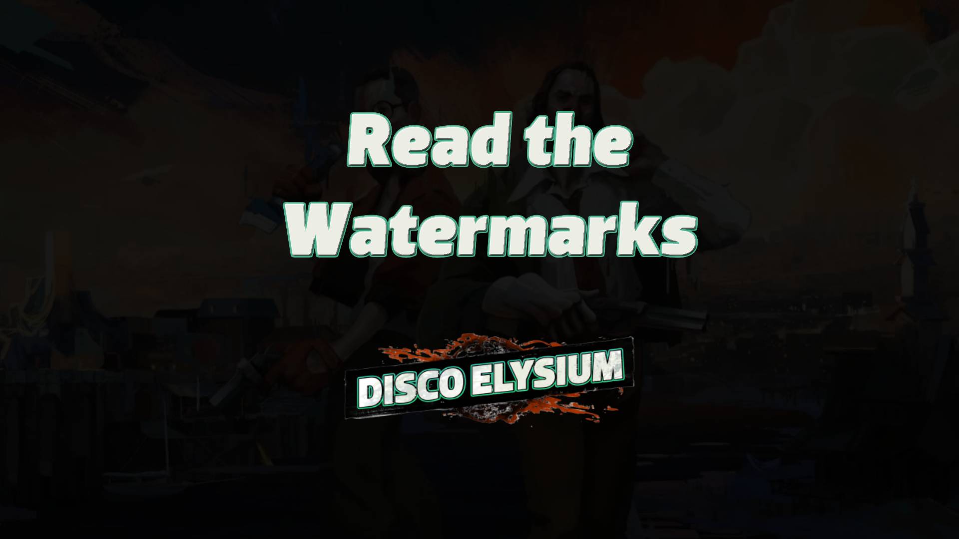 disco elysium read the watermarks featured image