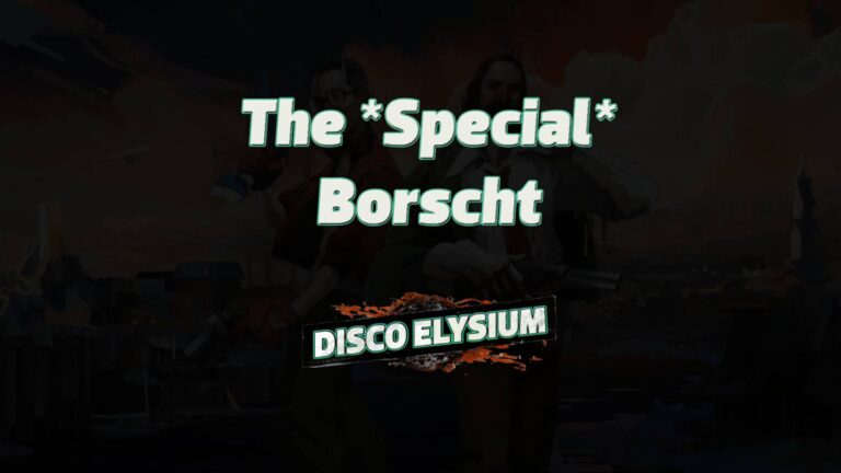 disco elysium the special borscht featured image