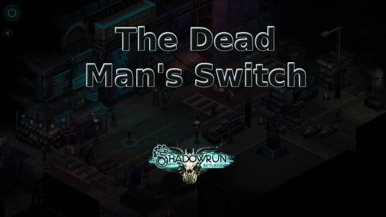 shadowrun returns the dead man's switch featured image