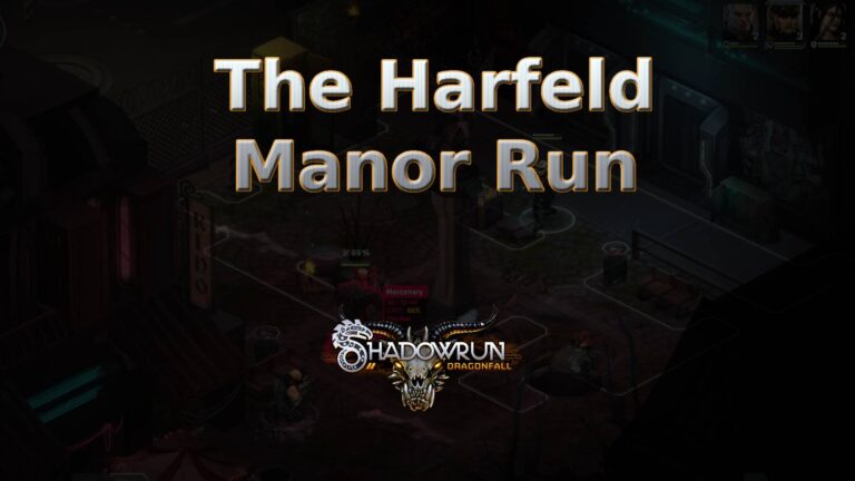 shadowrun dragonfall the harfeld manor run featured image