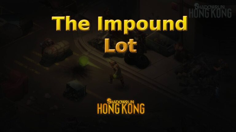 shadowrun hong kong the impound lot featured image