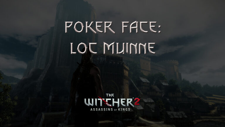 witcher 2 poker face loc muinne featured image