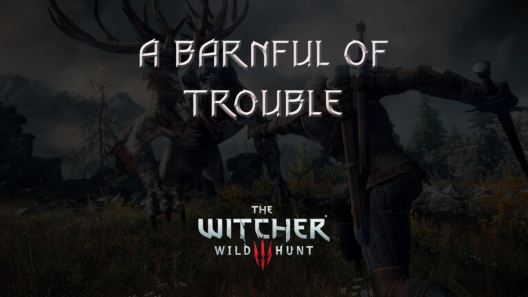 witcher 3 the wild hunt a barnful of trouble featured image