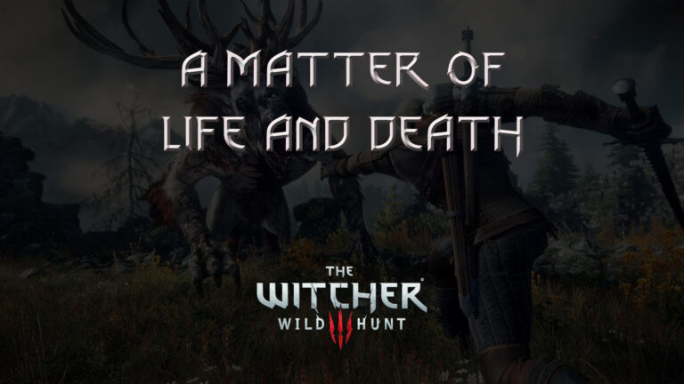 witcher 3 the wild hunt a matter of life and death featured image