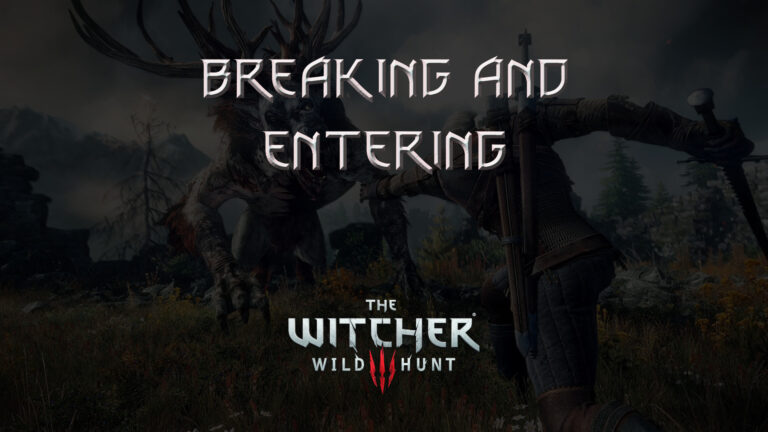 witcher 3 the wild hunt breaking and entering featured image