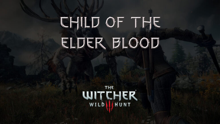 witcher 3 the wild hunt child of the elder blood featured image