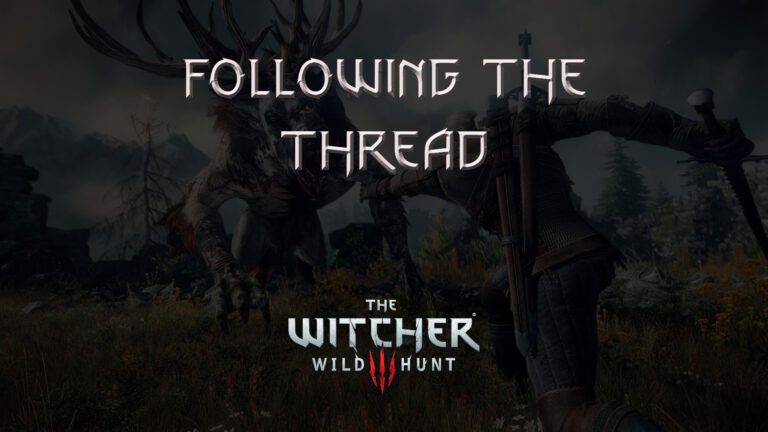 witcher 3 the wild hunt following the thread featured image