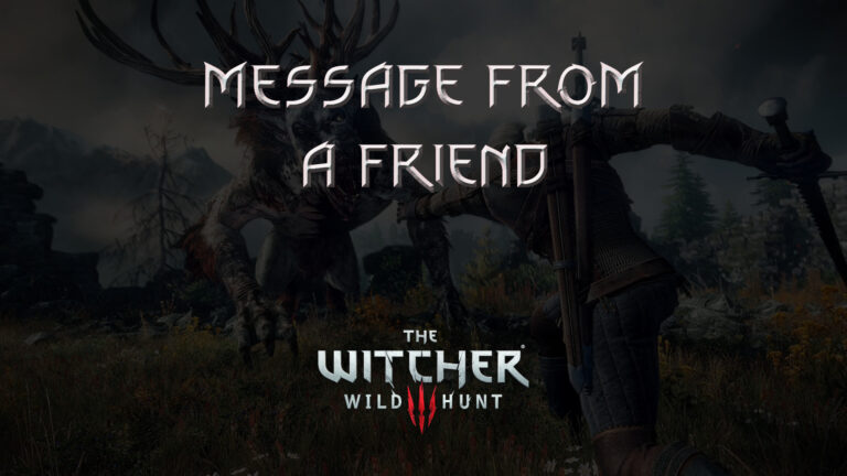 witcher 3 the wild hunt message from a friend featured image