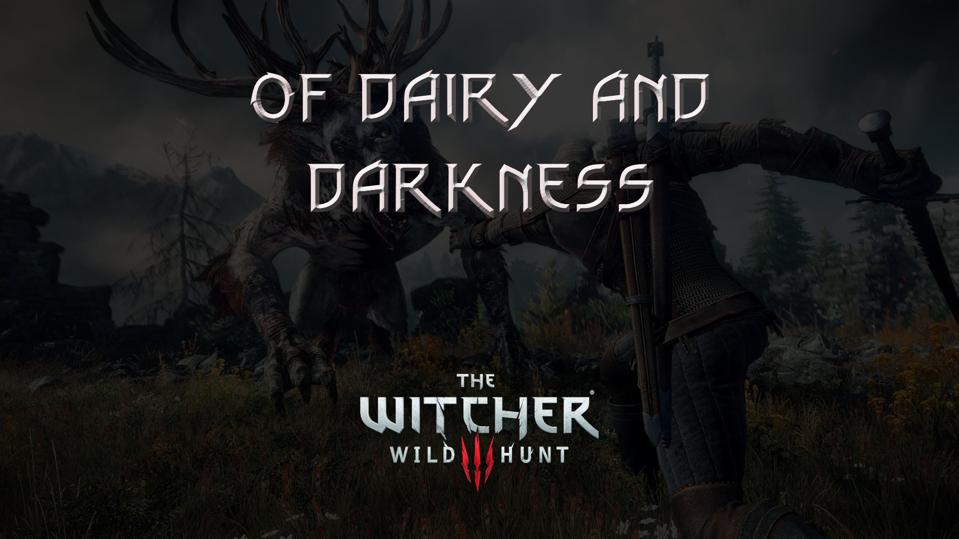 witcher 3 the wild hunt of dairy and darkness featured image