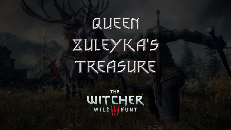 witcher 3 the wild hunt queen zuleyka's treasure featured image