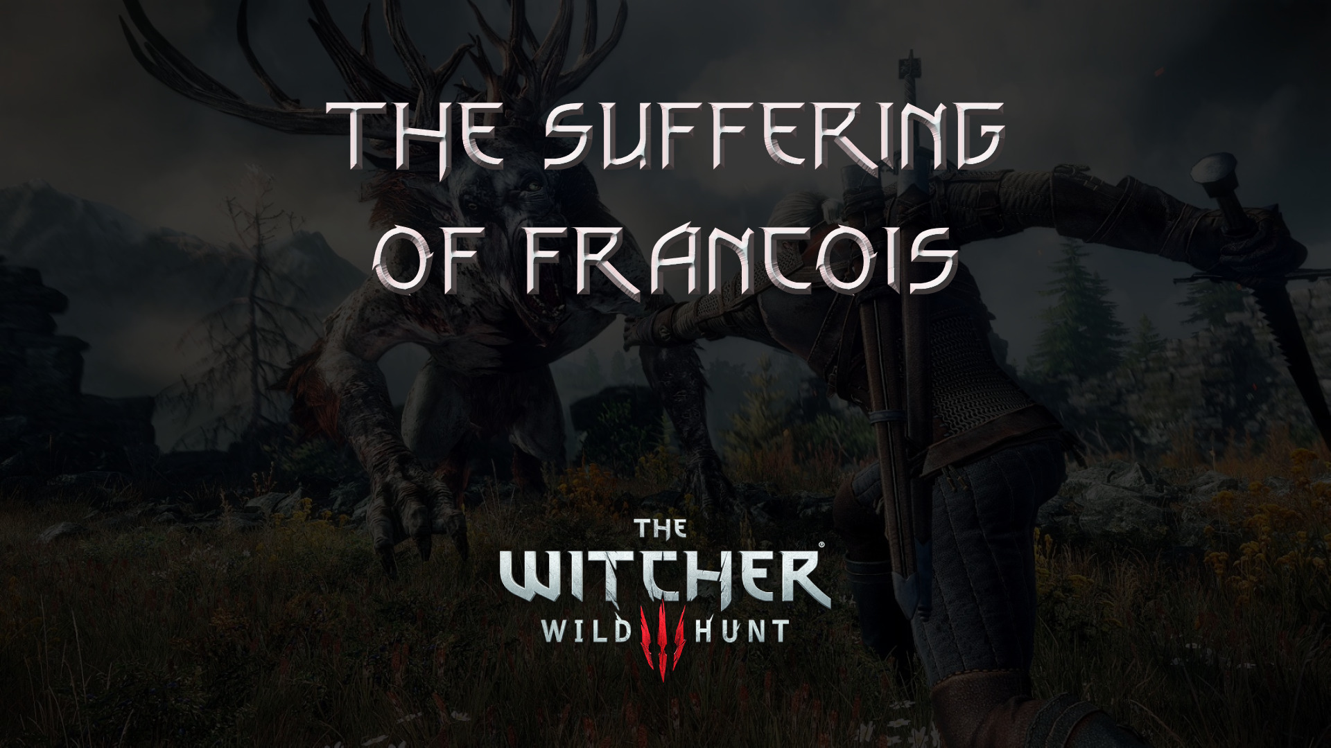 witcher 3 the wild hunt the suffering of francois featured image