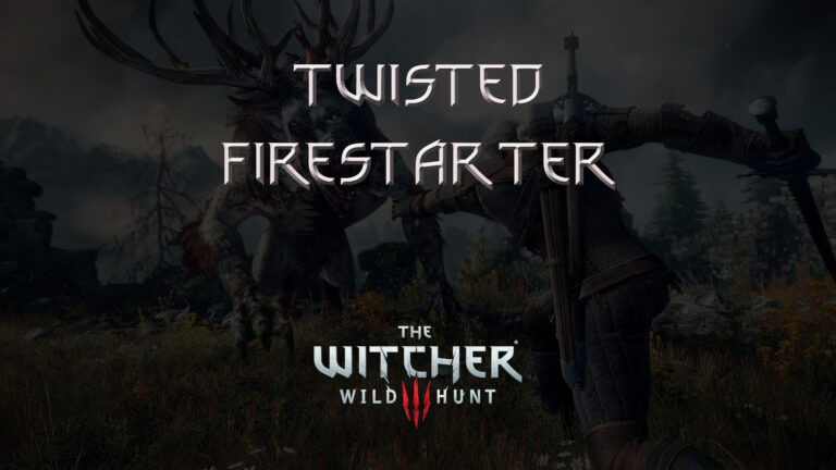 witcher 3 the wild hunt twisted firestarter featured image