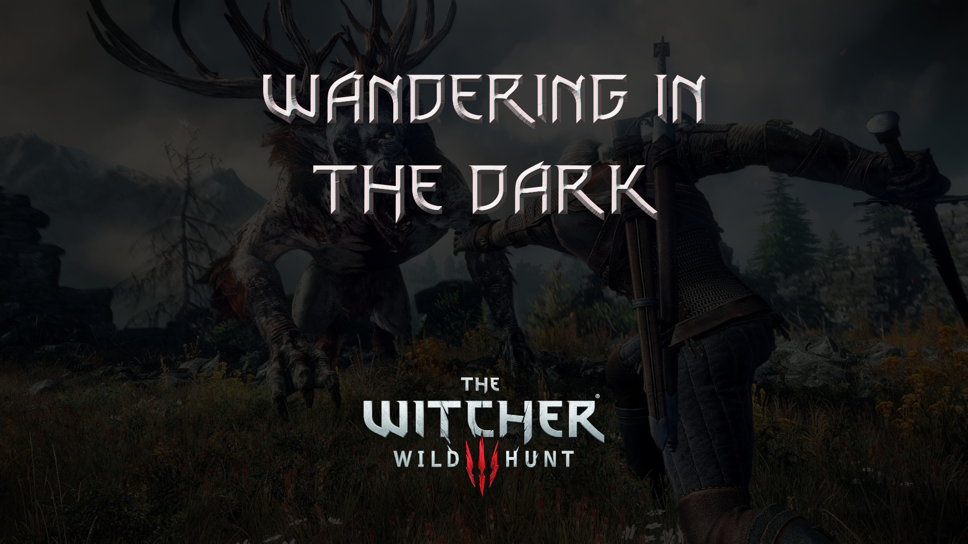 witcher 3 the wild hunt wandering in the dark featured image