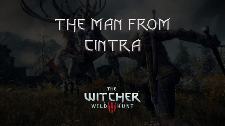 witcher 3 wild hunt the man from cintra featured image