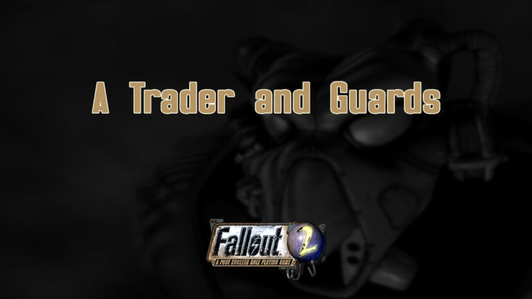 fallout 2 a trader and guards featured image