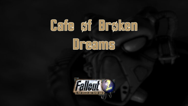 fallout 2 cafe of broken dreams featured image