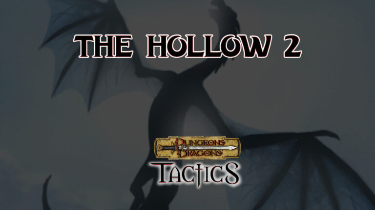 dungeons & dragons tactics the hollow 2 featured image