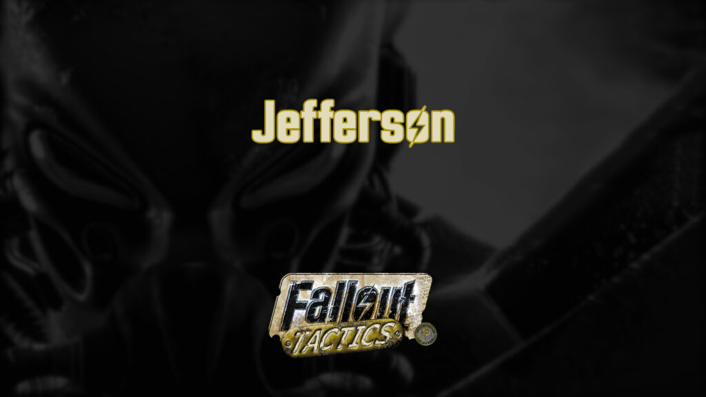 Jefferson – Fallout Tactics Mission