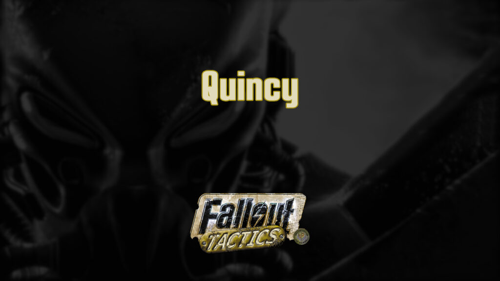 Quincy – Fallout Tactics Mission
