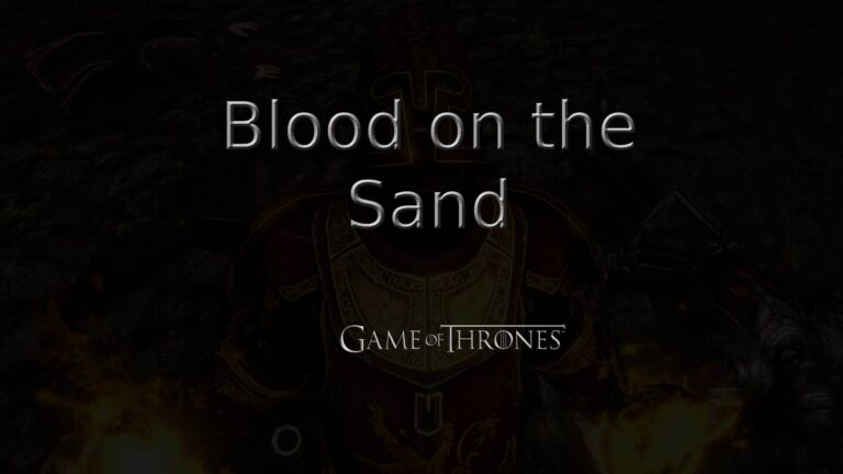 game of thrones blood on the sand featured image