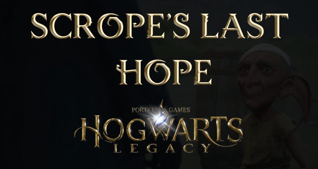 scrope's last hope featured image walkthrough guide hogwarts legacy